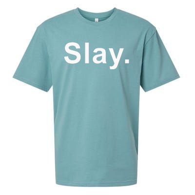 Slay Funny Sassy Text Phrase Woman Design Sueded Cloud Jersey T-Shirt