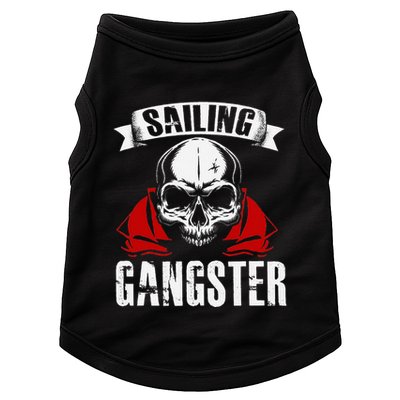 Sailing Funny Sailing Gangster Quote Sailor Sailboat Doggie Tank