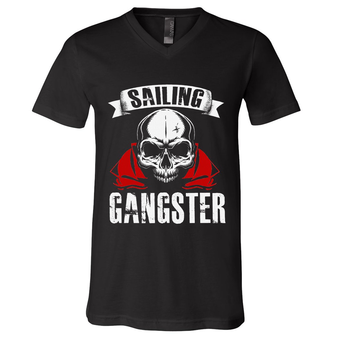 Sailing Funny Sailing Gangster Quote Sailor Sailboat V-Neck T-Shirt