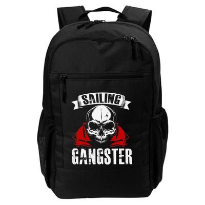 Sailing Funny Sailing Gangster Quote Sailor Sailboat Backpack