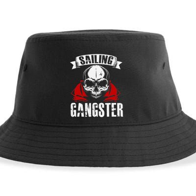 Sailing Funny Sailing Gangster Quote Sailor Sailboat Sustainable Bucket Hat