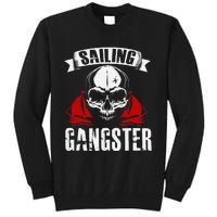 Sailing Funny Sailing Gangster Quote Sailor Sailboat Tall Sweatshirt