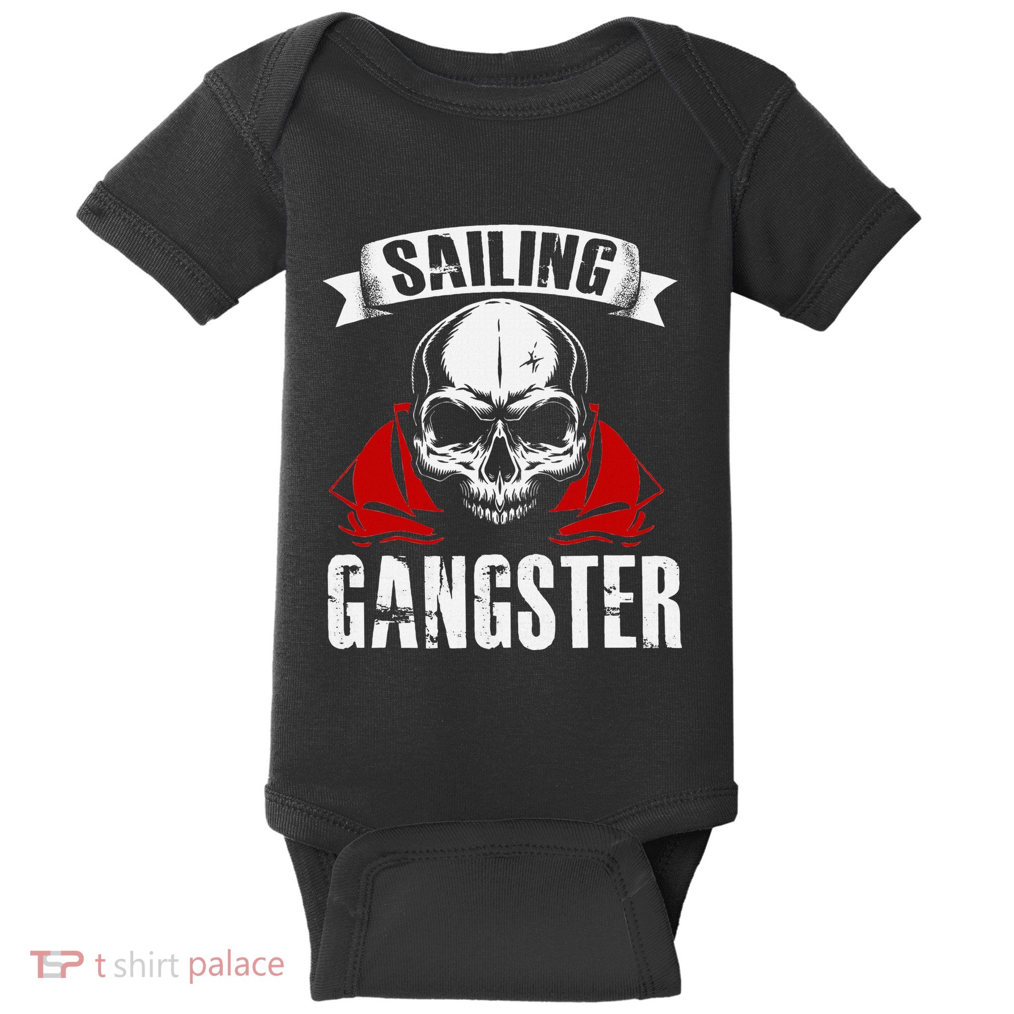 Sailing Funny Sailing Gangster Quote Sailor Sailboat Baby Bodysuit