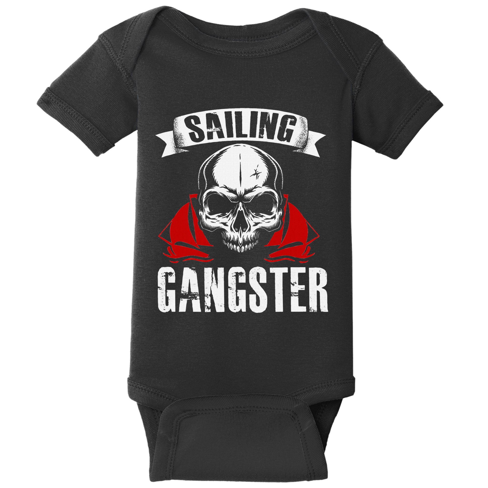 Sailing Funny Sailing Gangster Quote Sailor Sailboat Baby Bodysuit