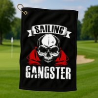 Sailing Funny Sailing Gangster Quote Sailor Sailboat Golf Towel