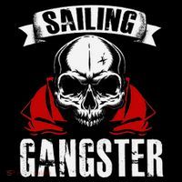 Sailing Funny Sailing Gangster Quote Sailor Sailboat Toddler T-Shirt