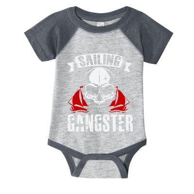 Sailing Funny Sailing Gangster Quote Sailor Sailboat Infant Baby Jersey Bodysuit