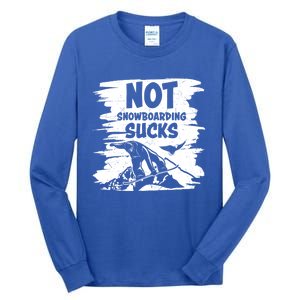 Snowboarding Funny Sayings Trending Memes Not Snowboarding Gift Tall Long Sleeve T-Shirt