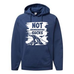 Snowboarding Funny Sayings Trending Memes Not Snowboarding Gift Performance Fleece Hoodie