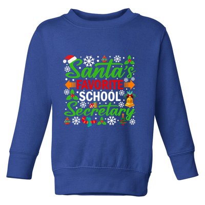 SantaS Favorite School Secretary Gift Funny Christmas Xmas Meaningful Gift Toddler Sweatshirt