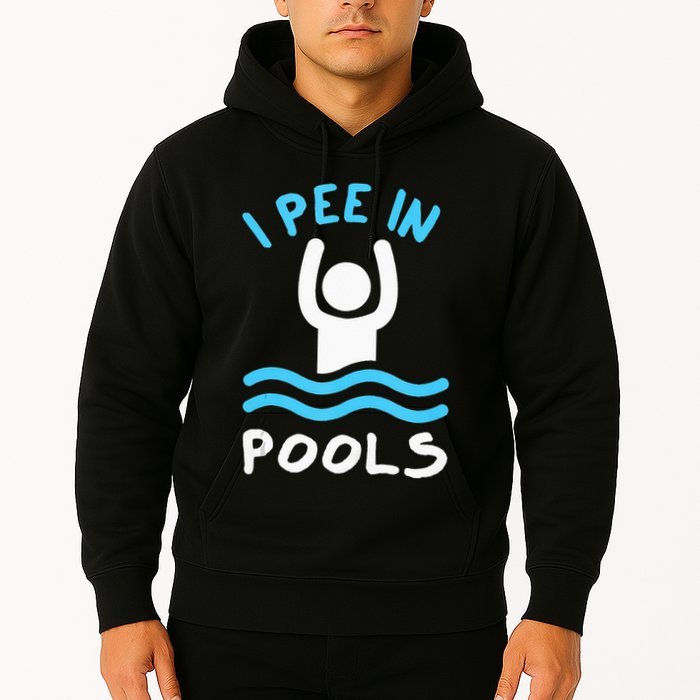 Swimmer Funny Swimming I Pee In Pools Hoodie