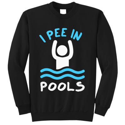Swimmer Funny Swimming I Pee In Pools Sweatshirt