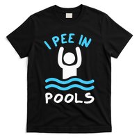 Swimmer Funny Swimming I Pee In Pools T-Shirt