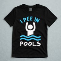 Swimmer Funny Swimming I Pee In Pools T-Shirt