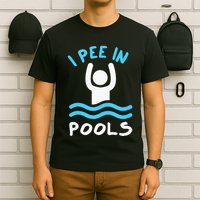 Swimmer Funny Swimming I Pee In Pools T-Shirt