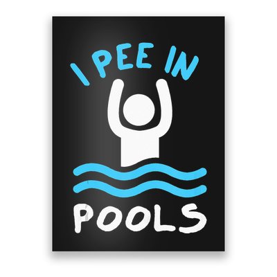 Swimmer Funny Swimming I Pee In Pools Poster