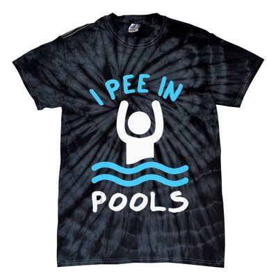 Swimmer Funny Swimming I Pee In Pools Tie-Dye T-Shirt