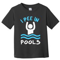 Swimmer Funny Swimming I Pee In Pools Toddler T-Shirt