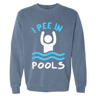 Swimmer Funny Swimming I Pee In Pools Garment-Dyed Sweatshirt