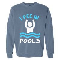 Swimmer Funny Swimming I Pee In Pools Garment-Dyed Sweatshirt