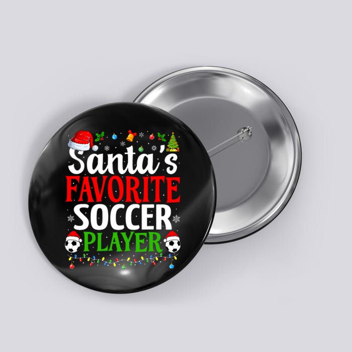 SantaS Favorite Soccer Player Xmas Funny Christmas Soccer Button