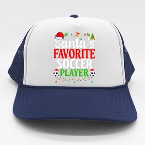 SantaS Favorite Soccer Player Xmas Funny Christmas Soccer Trucker Hat