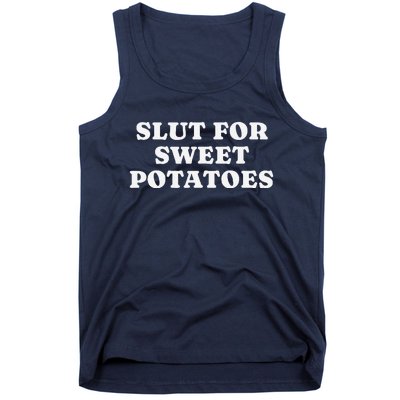 Slut For Sweet Potatoes Funny Thanksgiving Tank Top