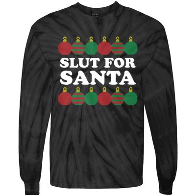 Slut For Santa Funny Christmas Tie-Dye Long Sleeve Shirt