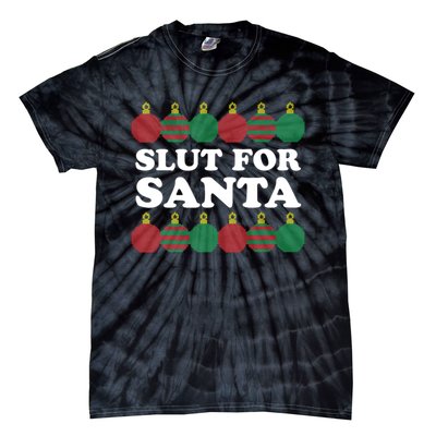 Slut For Santa Funny Christmas Tie-Dye T-Shirt