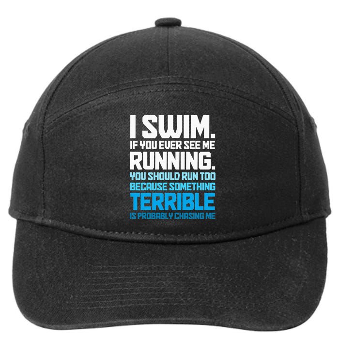 Swimming Funny Swimmer I Swim 7-Panel Snapback Hat