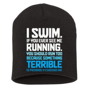 Swimming Funny Swimmer I Swim Short Acrylic Beanie