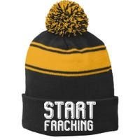 Start Fracking Stripe Pom Pom Beanie