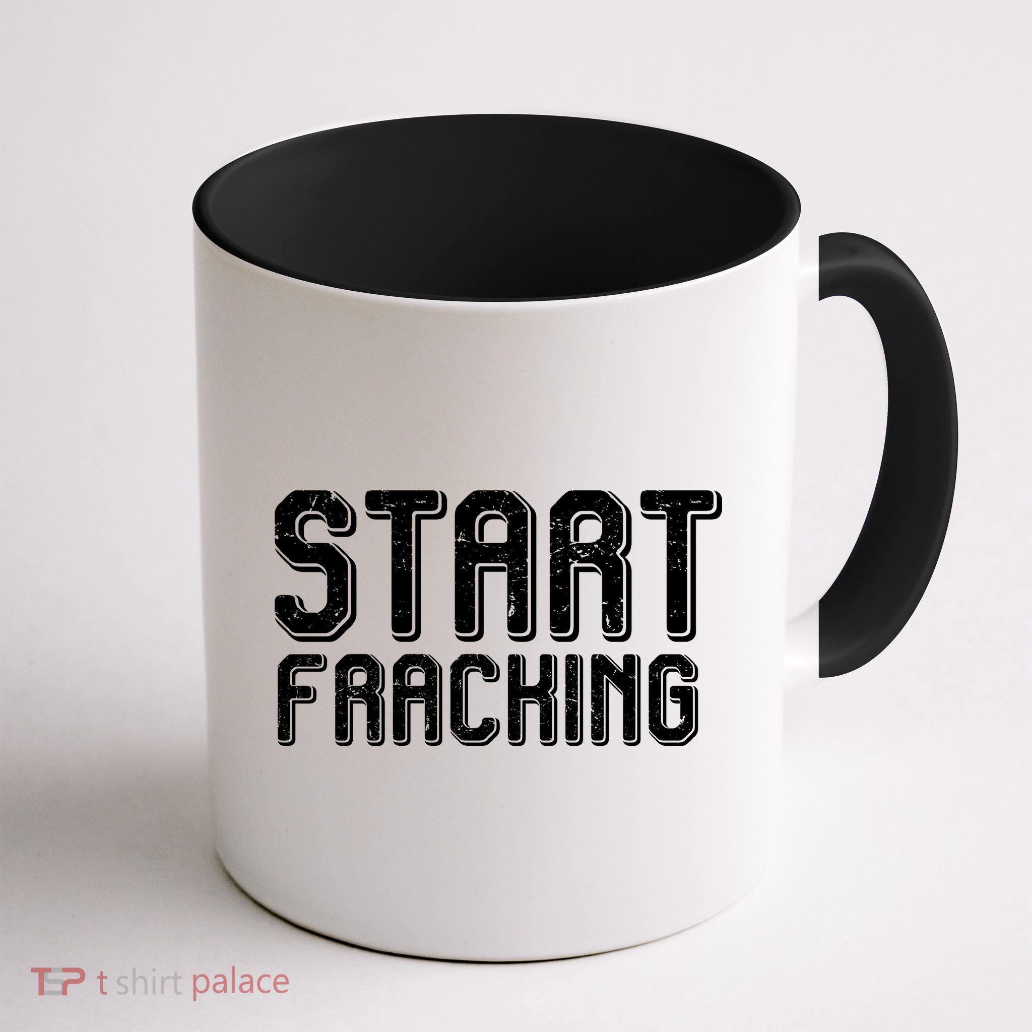 Start Fracking Mug