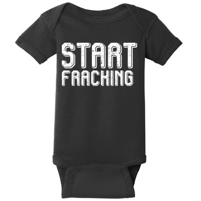Start Fracking Baby Bodysuit