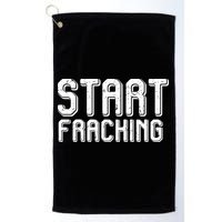 Start Fracking Golf Towel