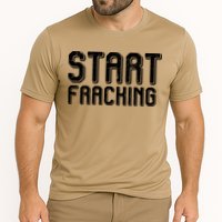 Start Fracking Performance Shirt
