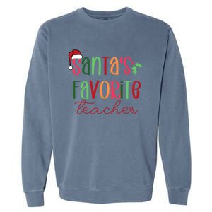 SantaS Favorite Teacher Gift Garment-Dyed Sweatshirt