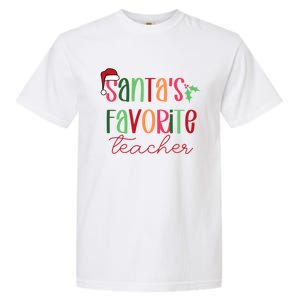 SantaS Favorite Teacher Gift Garment-Dyed Heavyweight T-Shirt