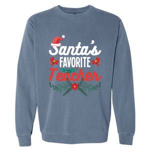 SantaS Favorite Teacher Gift Garment-Dyed Sweatshirt