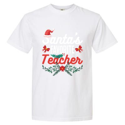 SantaS Favorite Teacher Gift Garment-Dyed Heavyweight T-Shirt