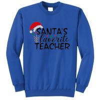 SantaS Favorite Teacher Gift Tall Sweatshirt