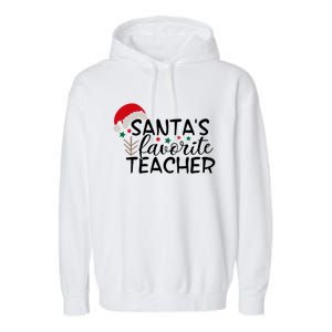 SantaS Favorite Teacher Gift Garment-Dyed Fleece Hoodie