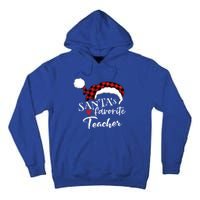 SantaS Favorite Teacher Gift Tall Hoodie