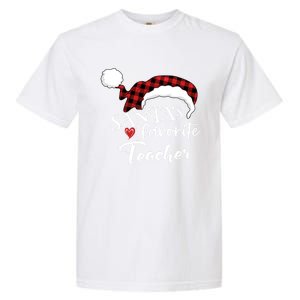 SantaS Favorite Teacher Gift Garment-Dyed Heavyweight T-Shirt