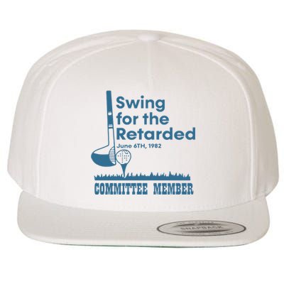 Swing For The Retarded Wool Snapback Cap