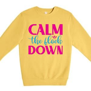 Sassy Flamingo T , Calm The Premium Crewneck Sweatshirt