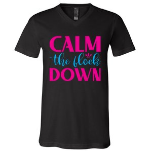 Sassy Flamingo T , Calm The V-Neck T-Shirt