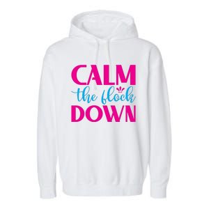 Sassy Flamingo T , Calm The Garment-Dyed Fleece Hoodie