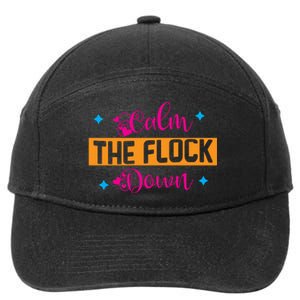 Sassy Flamingo T , Calm The 7-Panel Snapback Hat