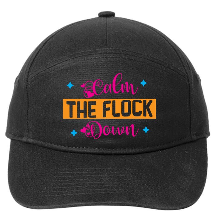 Sassy Flamingo T , Calm The 7-Panel Snapback Hat